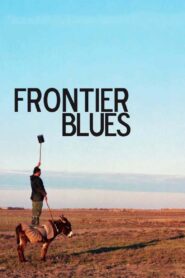 Frontier Blues 2010 on netflix