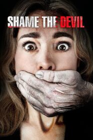 Shame the Devil 2013 on netflix
