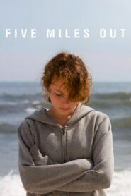 Five Miles Out 2009 on netflix