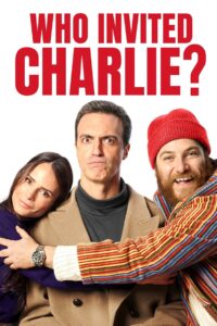 Who Invited Charlie? 2023 on netflix
