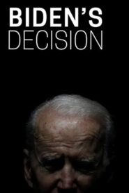 Biden’s Decision 2024 on netflix