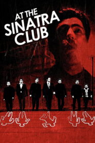 At the Sinatra Club 2010 on netflix