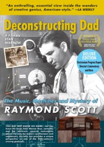 Deconstructing Dad: The Music, Machines and Mystery of Raymond Scott 2010 on netflix