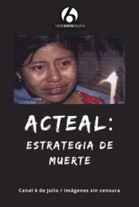 Acteal: Estrategia de muerte 1998 on netflix