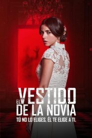 El vestido de la novia 2022 on netflix