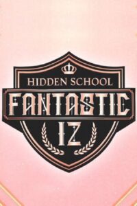 Fantastic IZ : Hidden School 2021 on netflix