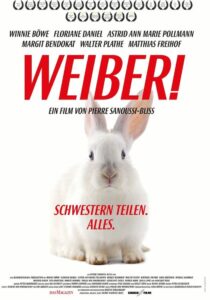 Weiber! Schwestern teilen. Alles. 2017 on netflix