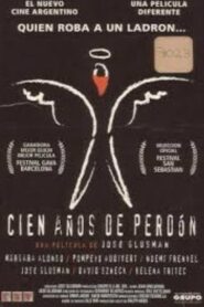 Cien años de perdón 2000 on netflix