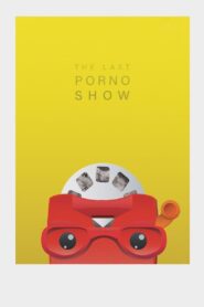 The Last Porno Show 2019 on netflix