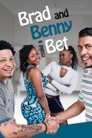 Brad and Benny Make a Bet 2022 on netflix