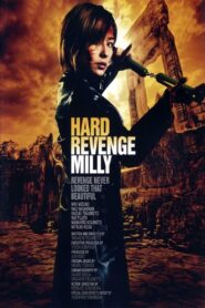Hard Revenge, Milly 2008 on netflix