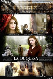 La duquesa 2010 on netflix