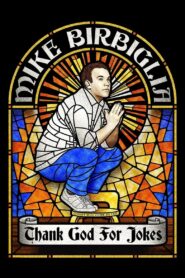 Mike Birbiglia: Thank God for Jokes 2017 on netflix