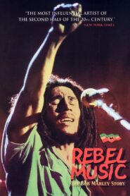 Rebel Music – The Bob Marley Story 2001 on netflix