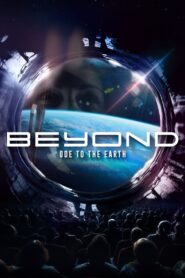 Beyond, ode to the Earth 2024 on netflix