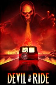 Devil in My Ride 2013 on netflix
