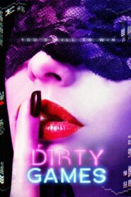 Dirty Games 2022 on netflix