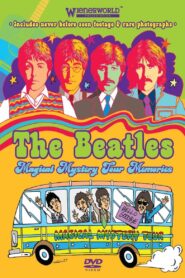 The Beatles: Magical Mystery Tour Memories 2008 on netflix