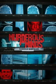 Murderous Minds: Harold Shipman 2023 on netflix