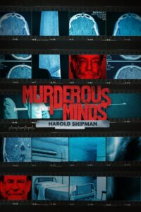 Murderous Minds: Harold Shipman 2023 on netflix