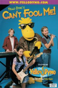 Yello Dyno’s Can’t Fool Me! 1998 on netflix