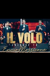 Il Volo: Tribute to Ennio Morricone 2021 2021 on netflix