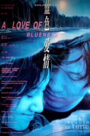 A Love of Blueness 2000 on netflix