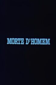 Morte D’Homem 1985 on netflix
