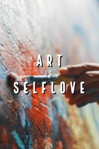Art is Self Love 2022 on netflix