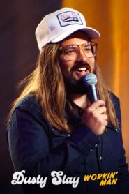 Dusty Slay: Workin’ Man 2024 on netflix