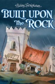 Built Upon the Rock 2004 on netflix