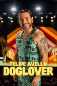 Felipe Avello: Doglover 2024 on netflix