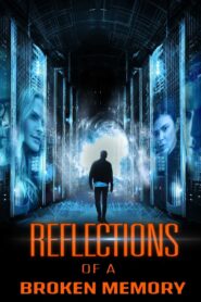 Reflections of a Broken Memory 2022 on netflix