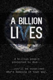 A Billion Lives 2016 on netflix