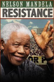 Nelson Mandela: Resistance 2017 on netflix