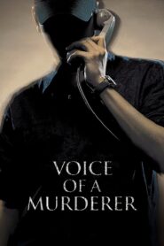 Voice of a Murderer 2007 on netflix
