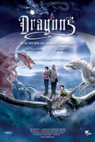 Dragons: Real Myths and Unreal Creatures 2013 on netflix