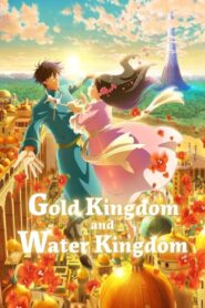 Gold Kingdom and Water Kingdom 2023 on netflix