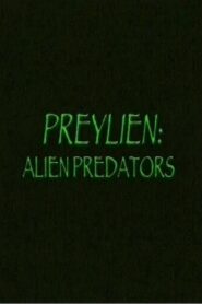 Preylien: Alien Predators 2004 on netflix