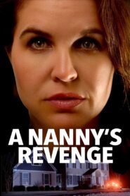 A Nanny’s Revenge 2024 on netflix