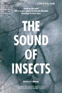 The Sound of Insects: Record of a Mummy 2009 on netflix