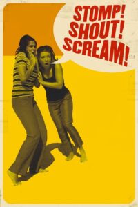 Stomp! Shout! Scream! 2005 on netflix