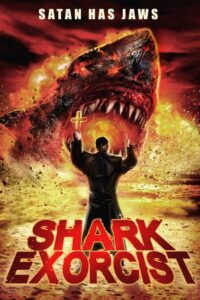 Shark Exorcist 2015 on netflix