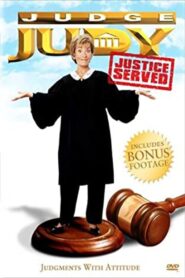 Judge Judy: Justice Served 2007 on netflix