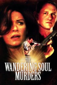 The Wandering Soul Murders 2001 on netflix