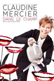 Claudine Mercier: Dans le champ 2011 on netflix