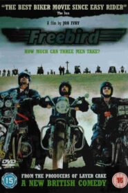 Freebird 2008 on netflix