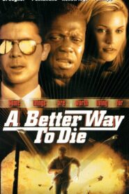 A Better Way to Die 2001 on netflix