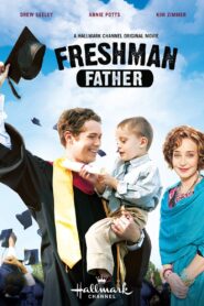 Freshman Father 2010 on netflix