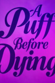 A Puff Before Dying 2021 on netflix